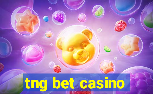 tng bet casino